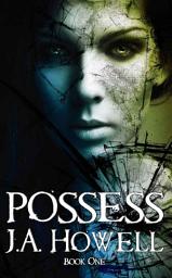 Icon image Possess (#1, The Possess Saga)