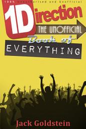 Icon image One Direction - The Unofficial Book of Everything
