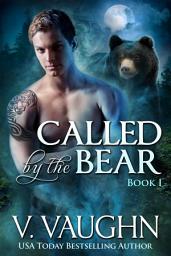Icon image Called by the Bear - Book 1