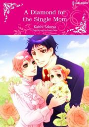 Icon image A DIAMOND FOR THE SINGLE MOM: Harlequin Comics