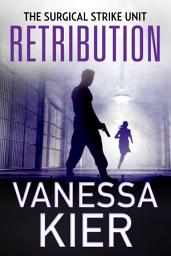 Icon image Retribution: An Action-Packed Romantic Thriller