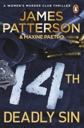Icon image 14th Deadly Sin: When the law can't be trusted, chaos reigns... (Women’s Murder Club 14)