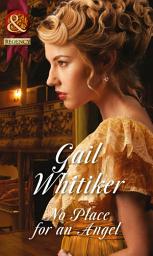 Icon image No Place For An Angel (The Gryphon) (Mills & Boon Historical)