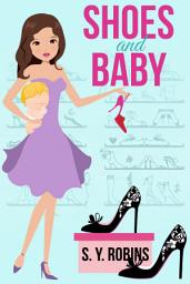 Icon image Shoes And Baby: A Cozy Mystery Short Story