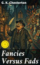Icon image Fancies Versus Fads: Enriched edition. Championing Tradition in a Modern World