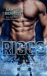 Icon image Riggs (Arizona Vengeance Team Teil 11)
