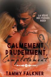 Icon image Calmement, Prudemment, Complètemen