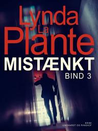 Icon image Mistænkt - Bind 3: Bind 3
