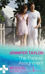 Icon image The Forever Assignment (Worlds Together, Book 1) (Mills & Boon Medical)
