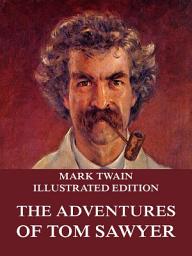 Icon image The Adventures Of Tom Sawyer: eBook Edition