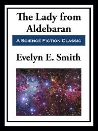 Icon image The Lady from Aldebaran
