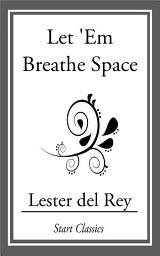 Icon image Let 'Em Breathe Space
