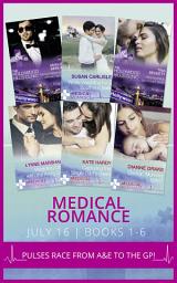 Icon image Medical Romance July 2016 Books 1-6