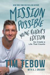 Icon image Mission Possible Young Reader's Edition: Go Create a Life That Counts