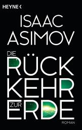 Icon image Die Rückkehr zur Erde: Roman