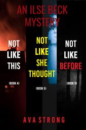 Icon image An Ilse Beck Mystery: Not Like This (#4), Not Like She Thought (#5), and Not Like Before (#6)