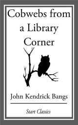 Icon image Cobwebs from a Library Corner
