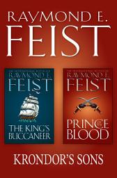 Icon image The Complete Krondor’s Sons 2-Book Collection: Prince of the Blood, The King’s Buccaneer