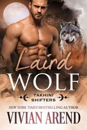 Icon image Laird Wolf: Takhini Shifters #2