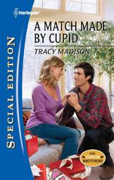 Icon image A Match Made by Cupid (Mills & Boon Silhouette)