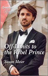 Icon image Off-Limits to the Rebel Prince