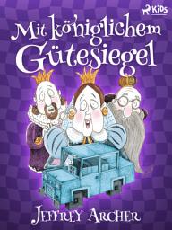 Icon image Mit königlichem Gütesiegel