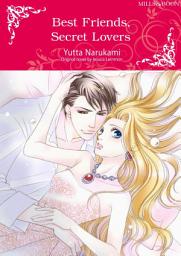 Icon image BEST FRIENDS, SECRET LOVERS: Mills & Boon Comics