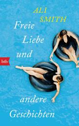Icon image Freie Liebe und andere Geschichten