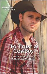 Icon image To Trust a Cowboy: A Clean Romance