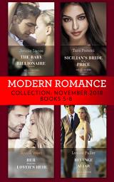 Icon image Modern Romance November Books 5-8: The Baby the Billionaire Demands (Secret Heirs of Billionaires) / Sicilian's Bride For a Price / Her Forgotten Lover's Heir / Revenge at the Altar