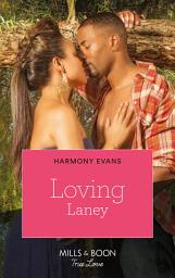 Icon image Loving Laney (The Browards of Montana, Book 3)