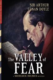 Icon image The Valley of Fear (Illustrated): A Sherlock Holmes Mystery