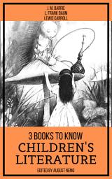 Icon image 3 books to know Children's Literature