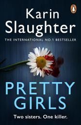 Icon image Pretty Girls: The gripping psychological thriller from the Sunday Times bestselling author and TikTok sensation
