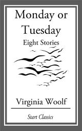 Icon image Monday or Tuesday: Eight Stories