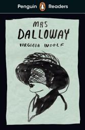 Icon image Penguin Readers Level 7: Mrs Dalloway (ELT Graded Reader): Abridged Edition