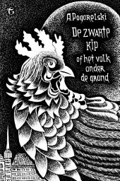 Icon image De Zwarte Kip: Of Het Volk Onder De Grond