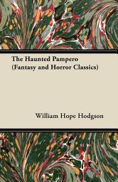 Icon image The Haunted Pampero (Fantasy and Horror Classics)