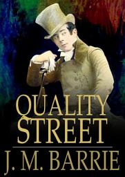 Icon image Quality Street: A Comedy