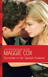 Icon image Surrender to Her Spanish Husband