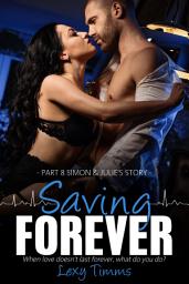 Icon image Saving Forever - Part 8: Medical Romance Dark Romance