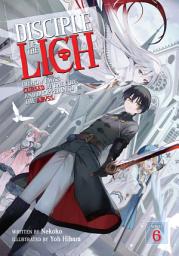 Icon image Disciple of the Lich: Or How I Was Cursed by the Gods and Dropped Into the Abyss! (Light Novel)