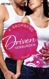 Icon image Driven. Verbunden: Band 4 - Roman