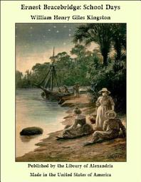 Icon image Ernest Bracebridge: School Days