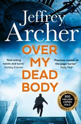 Icon image Over My Dead Body (William Warwick Novels)
