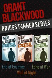 Icon image Briggs Tanner Series: End of Enemies, Wall of Night, and Echo of War