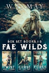 Icon image Fae Wilds Box Set - Books #1-3