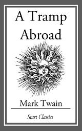 Icon image A Tramp Abroad: (With Illustrations taken from an 1880 First Edition)